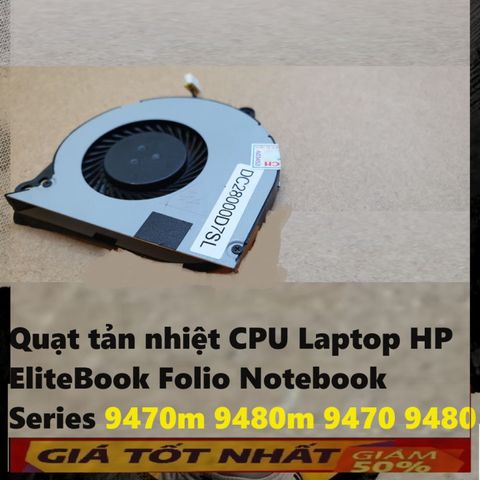Quạt Tản Nhiệt CPU Laptop HP EliteBook Folio 9470m 9480m - Phụ Kiện Mới Cho Laptop Chính Hãng, Dễ Dàng Lắp Đặt