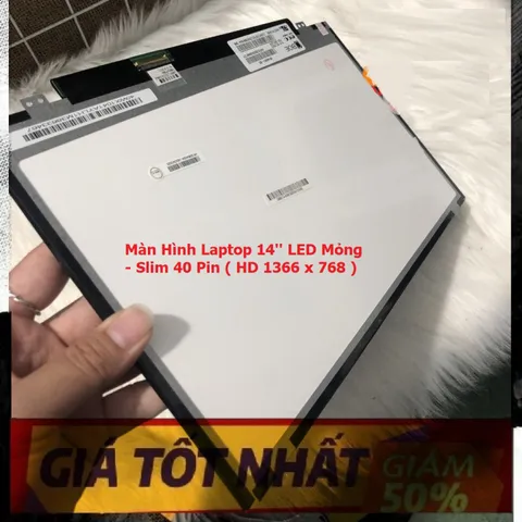 Màn Hình Laptop 14 Inch LED Mỏng 40 Pin Thay Thế Cho Dell HP Lenovo Toshiba LG Asus - Độ Phân Giải HD 1366x768 Chính Hãng