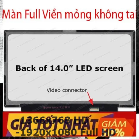 Màn hình Laptop 14 inch LED Mỏng SLIM - 30 pin , tràn viền, không tai bắt ốc, không cảm ứng (1366x768 HD / 1920x1080 Ful