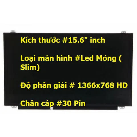 Màn hình laptop Dell Insprion 15 Gaming 7566 (P65F, P65F001) kích thước 15.6 inch LED Mỏng SLIM - 30 pin (1366x768 HD /