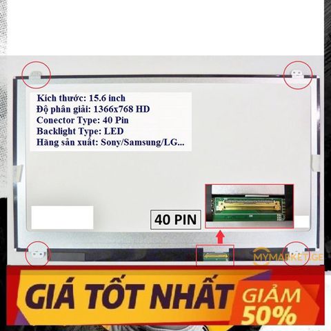Màn hình Laptop 15.6 inch LED Mỏng SLIM - 40 pin (1366x768 HD / 1920x1080 Full HD) thay thế cho laptop HP Dell Sony Sams