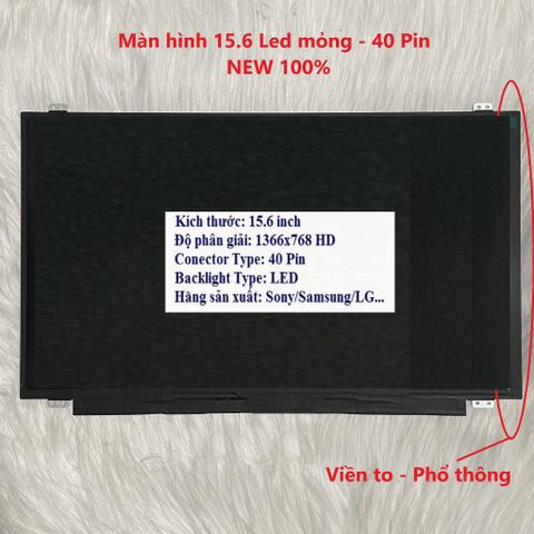 Màn hình Laptop 15.6 inch LED Mỏng SLIM - 40 pin (1366x768 HD / 1920x1080 Full HD) thay thế cho laptop HP Dell Sony Sams