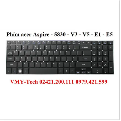 🔜 Bàn phím laptop ace Aspire 5830 5830G 5830T 5830TG 5755 5755G - V3-531, V3-551, V3-571, V3-572, V3-731, V5-561
