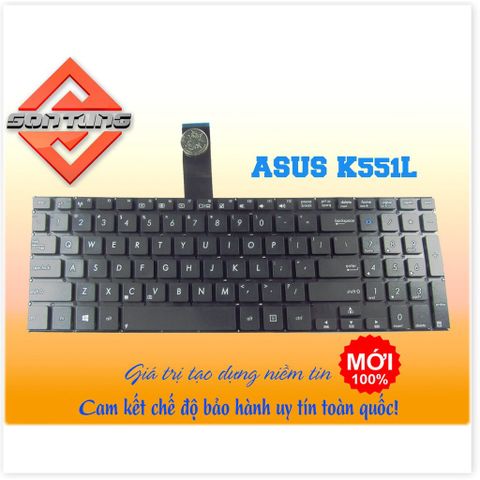 Bàn Phím Laptop Asus K551 K551L K551LA K551LB K551LN Cao Cấp - Độ Nhạy Cao, Phím Khắc Lazer, Bảo Hành 9 Tháng