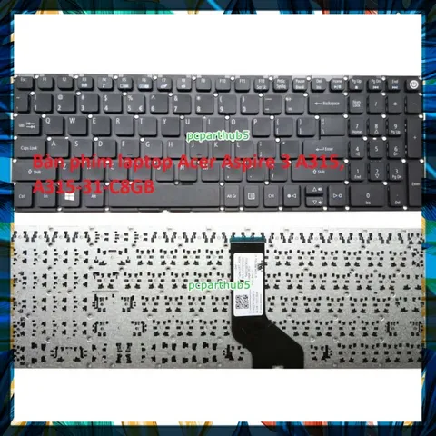 Bàn Phím Laptop Acer Aspire 3 A315, A315-31-C8GB - Phụ Kiện Chất Lượng Cao, Gõ Nhạy, Đúng Hàng, Cam Kết 100% Phù Hợp