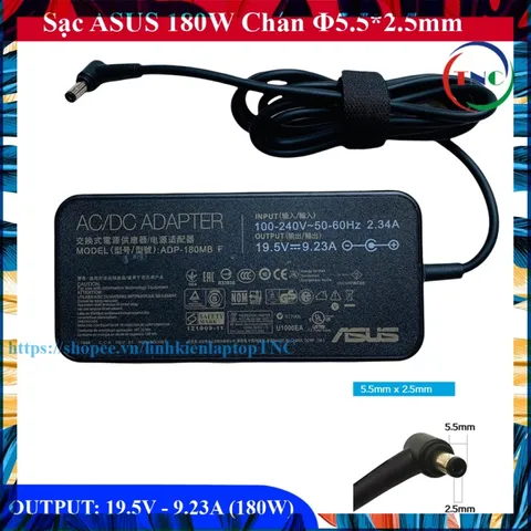 Sạc Laptop Asus 19.5V - 9.23A 180W Chân 5.5x2.5mm Asus Fx502 Fx503 G75 GL502 GL702 GL753 Gl552 G750 G751 G752 N750 GFX72