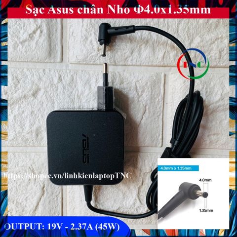 Sạc Laptop Asus 19V 2.37A Chân Nhỏ 4.0mm - Thay Thế Cho X541 X441 X553 A540 E402 E502 VivoBook S14 ZIN PH Bảo Hành 12 Tháng