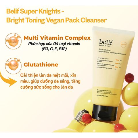 Sữa Rửa Mặt Belif Super Knights Vegan 150ml - Làm Sạch Sâu, Se Khít Lỗ Chân Lông, Dưỡng Sáng Da, Phù Hợp Mọi Loại Da