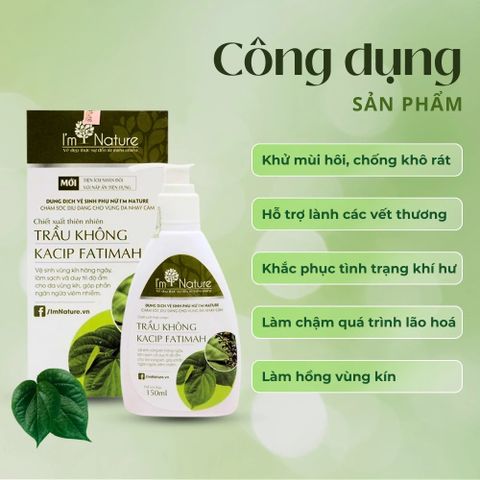 Dung Dịch Vệ Sinh Phụ Nữ I'm Nature Gel Trầu Không 150ml - Làm Hồng, Se Khít, Kháng Khuẩn, An Toàn cho Vùng Kín