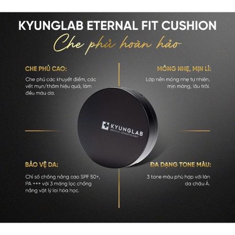 Phấn Nước KyungLab Eternal Fit SPF 50+ - Cushion Che Phủ Đỉnh Cao, Lớp Nền Mỏng Nhẹ Dành Cho Da Nhạy Cảm, Dưỡng Da Mượt Mà