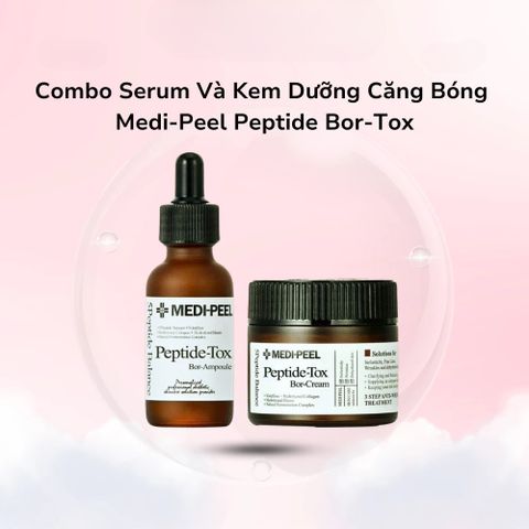 Bộ Đôi Serum Và Kem Dưỡng Chống Lão Hóa Medi-Peel Bor-Tox 30ml & 50ml – Làm Căng Bóng, Trẻ Hóa Da Chuyên Sâu