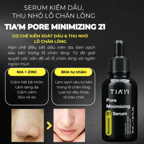 Serum TIA'M Pore Minimizing 21 40ml - Giảm Dầu Nhờn, Thu Nhỏ Lỗ Chân Lông, Làm Đều Màu Da, Chăm Sóc Da Dầu, Hàn Quốc