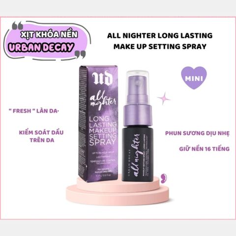 Xịt Khóa Nền Urban Decay All Nighter 30ml - Bảo Vệ Trang Điểm Suốt 16 Giờ, Phun Sương Mịn, Kiềm Dầu Tốt, Dưỡng Ẩm Nhẹ