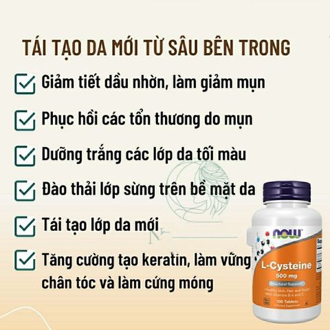 Viên Uống L-Cysteine Now 500mg Giảm Mụn, Dưỡng Da, Tóc, Móng - Hỗ Trợ Làm Đẹp từ Mỹ, 100 Viên