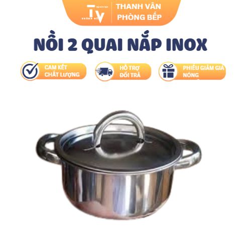 Nồi 2 Quai Nắp Inox Nấu Đa Năng Đáy Bằng - Dụng Cụ Nhà Bếp Chất Lượng Cao, Thiết Kế Tiện Dụng (TV1290)