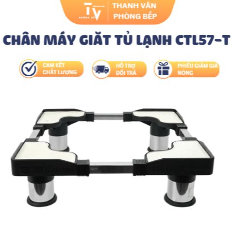 Chân Đỡ Máy Giặt & Tủ Lạnh Loại Lớn CTL57-T - Độ Cao 12CM, Chịu Tải 300kg, Chất Liệu Inox & Nhựa (TV1242)