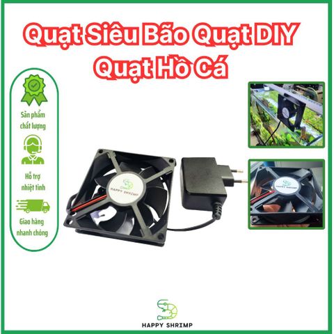 Quạt Thủy Sinh DIY Siêu Bão Happy Shrimp - Quạt Hồ Cá Siêu Mát, Siêu Êm, Hạ Nhiệt 3-4°C, Chất Lượng Cao, Tiết Kiệm Điện