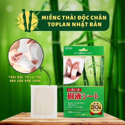 Miếng Dán Thải Độc Chân TO-PLAN 30 Miếng - Hỗ Trợ Đào Thải Độc Tố Từ Thiên Nhiên, Cải Thiện Giấc Ngủ và Giảm Đau Nhức