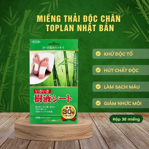 Miếng Dán Thải Độc Chân TO-PLAN 30 Miếng - Hỗ Trợ Đào Thải Độc Tố Từ Thiên Nhiên, Cải Thiện Giấc Ngủ và Giảm Đau Nhức