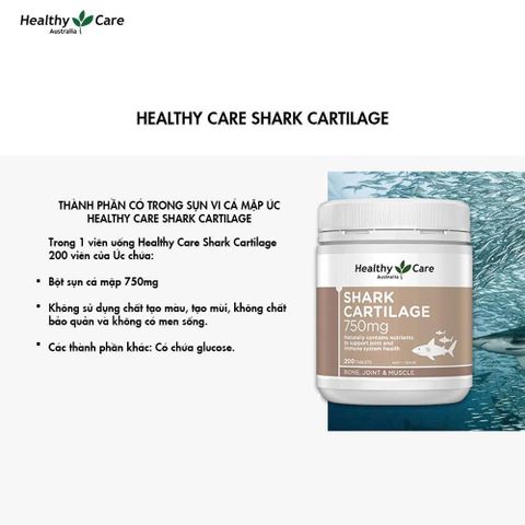 Viên uống bổ trợ xương khớp Healthy Care Shark Cartilage 750mg - Hỗ trợ sức khỏe khớp, 200 viên, sản phẩm từ Úc