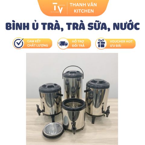Bình Giữ Nhiệt Inox 6L - Dụng Cụ Uống Trà, Trà Sữa, Nước Mát Đa Năng Cao Cấp - TVKITCHEN