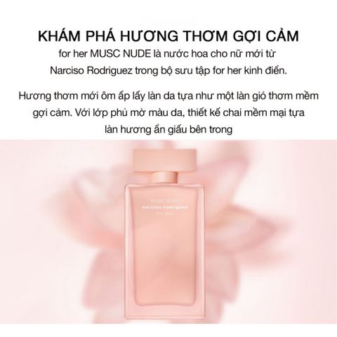 Nước Hoa Nữ Narciso Rodriguez Musc Nude EDP 100ml - Hương Xạ Hương Hoa Cỏ Quyến Rũ, Lưu Hương Lâu, Phong Cách Cổ Điển Hiện Đại