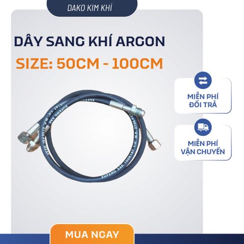 Dây Sang Chiết Khí Argon, Oxy, CO2 Tiện Lợi Dài 50cm - 100cm, Dễ Sử Dụng, Chịu Áp Nhiệt