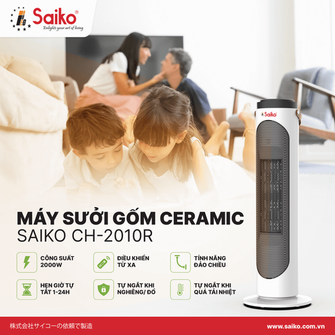 Máy Sưởi Gốm Saiko CH-2010R (2000W) - Tiết Kiệm Điện Năng, An Toàn và Hiện Đại Cho Mùa Đông ấm Áp