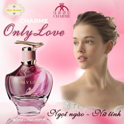 Nước Hoa Nữ Charme Only Love 80ml - Hương Ngọt Ngào Tươi Trẻ, Lãng Mạn Dành Cho Phái Đẹp, Lưu Hương Lâu Dài