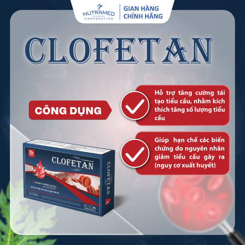Viên uống Clofetan Nutramed – Hỗ trợ tái tạo tiểu cầu, giảm nguy cơ xuất huyết, cho người bị sốt xuất huyết (30 viên)