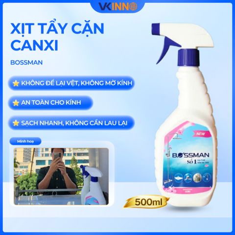 Tẩy Cặn Canxi Bossman 500ml - An Toàn Cho Vòi Sen Cao Cấp, Vách Kính, Không Gây Hại Da Tay, Dễ Dàng Sử Dụng