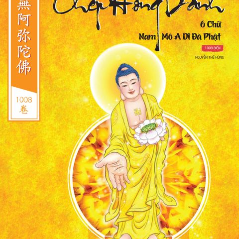 Vở Chép Hồng Danh 6 Chữ Nam Mô A Di Đà Phật Chữ Hán In Mờ Bìa Vàng Có Hình Đức Phật A Di Đà - Pháp Bảo Tu Tập Thiêng Liêng