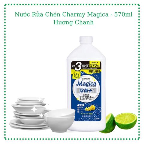 Nước Rửa Chén Lion Charmy Magica Nhật Bản - Tẩy Dầu Mỡ Siêu Tốc, Khử Mùi Dịu Nhẹ Da Tay, Giải Pháp Rửa Bát Hiệu Quả