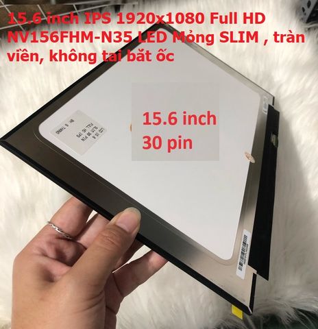 Màn Hình Laptop 15.6 inch IPS 1920x1080 Full HD Mỏng SLIM Thay Thế Cho Dell HP Lenovo Toshiba LG Asus Acer - Bảo Hành 12 Tháng