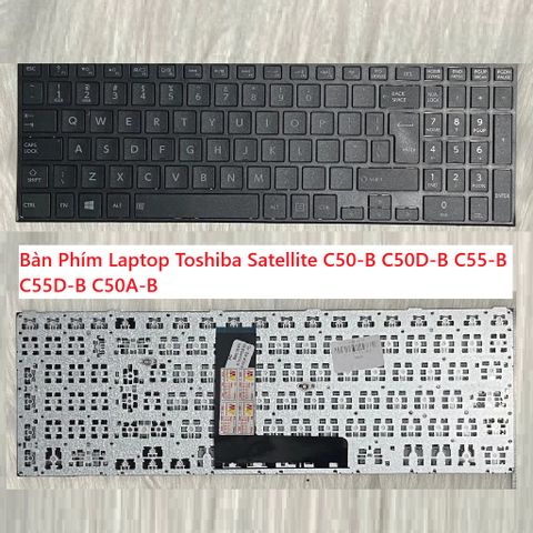 Bàn Phím Laptop Toshiba Satellite C50-B C50D-B C55-B C55D-B C50A-B - Phụ Kiện Chất Lượng Cao, Tương Thích Hoàn Hảo, Giá Tốt
