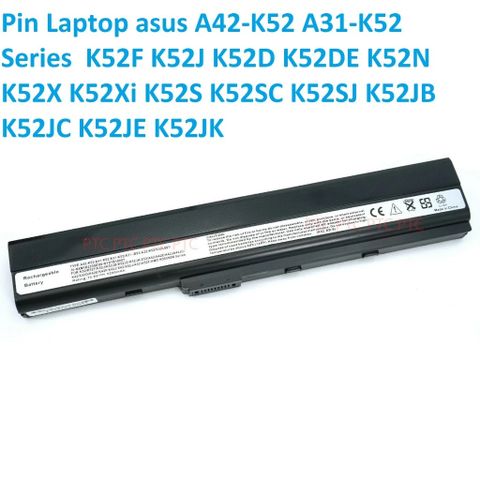 Pin Laptop Asus A42-K52, A31-K52, K52F, K52J, K52D, K52N - Pin Mới Chính Hãng, Bảo Hành 5 Tháng, Tương Thích Đầy Đủ