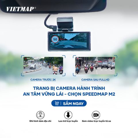 Camera Hành Trình Vietmap Speedmap M2 - Thông Minh, Ghi Hình 2K, Cảnh Báo Giao Thông Trực Tiếp, 4G & Wi-Fi, Giám Sát An Toàn 24/7