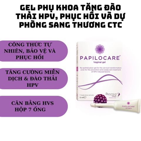 Gel phụ khoa tăng đào thải HPV, phục hồi và dự phòng sang thương CTC Papilocare 7 ống
