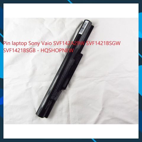 Pin Laptop Sony Vaio SVF142A29W SVF1421BSGW SVF1421BSGB - Phụ Kiện Thiết Bị Số Chất Lượng Cao, Hoàn Hảo Cho Máy Tính Của Bạn