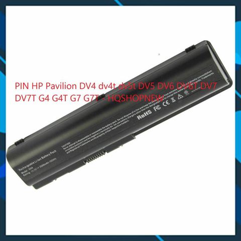 Pin Laptop HP Pavilion 6 Cell Chính Hãng - DV4, DV5, DV6, DV7, G4, G7 - Bảo Hành 100% - Sản Phẩm Mới 100%