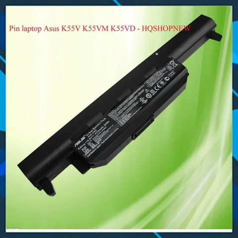 Pin Laptop Chính Hãng Asus 6 Cell - Pin ZIN Cho K55V, K55VM, K55VD - Bảo Hành 100% Sản Phẩm Mới