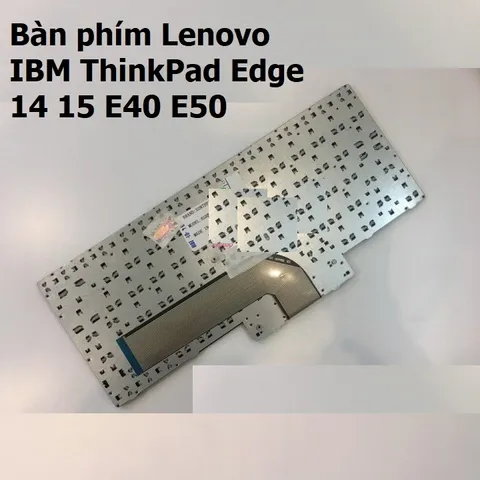 Bàn phím Lenovo IBM ThinkPad Edge 14 15 E40 E50 - Zin Nguyên Zia Không Chuột, Chất Lượng Cao, Màu Đen, Dễ Dàng Lắp Đặt