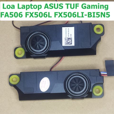 Loa Laptop ASUS TUF Gaming FA506 FX506L FX506LI-BI5N5 - Âm Thanh Chất Lượng Cao, Bảo Hành 3 Tháng, Phù Hợp Gaming và Giải Trí