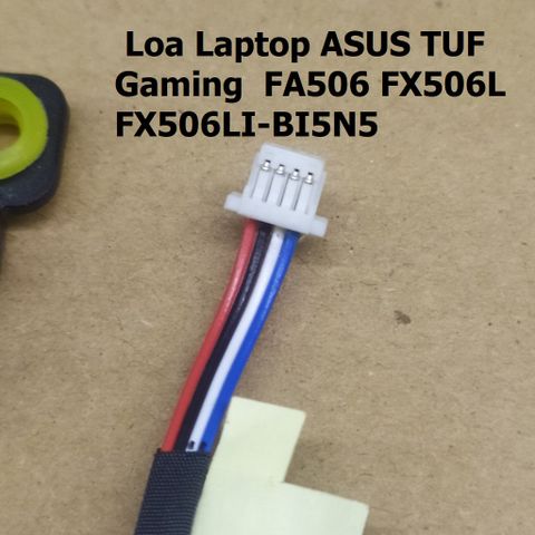 Loa Laptop ASUS TUF Gaming FA506 FX506L FX506LI-BI5N5 - Âm Thanh Chất Lượng Cao, Bảo Hành 3 Tháng, Phù Hợp Gaming và Giải Trí