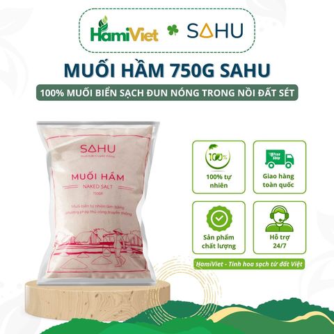 Muối Hầm Sahu 750g - 100% Muối Biển Tự Nhiên Theo Phương Pháp Truyền Thống, Nguyên Liệu Nấu Ăn An Toàn, Lành Mạnh