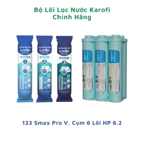 Bộ Lõi Lọc Nước RO Karofi 6.2 + Lõi 123 Smax Pro V Chính Hãng - Hiệu Suất Cao, Thay Thế Dễ Dàng, Tối Ưu Hóa Sức Khỏe Nước Uống