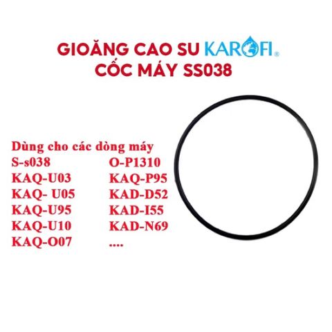 Gioăng Cao Su Thay Thế Cốc Lọc Nước Karofi - Phù Hợp Model OP1310, SS038, U03, U05, P95 - Chống Rò Rỉ Nước