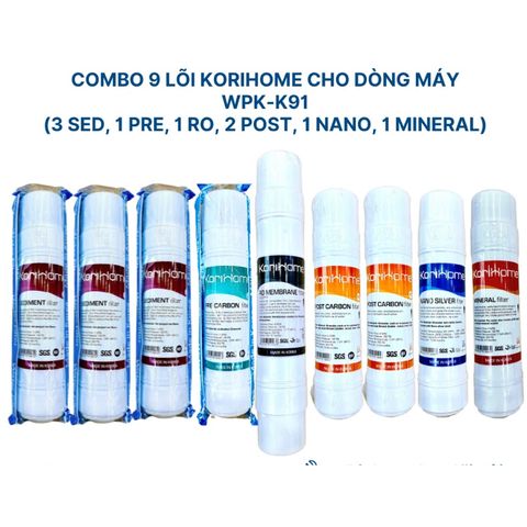 Combo 9 Lõi Lọc Korihome Chính Hãng Dùng Cho Máy Lọc Nước WPK-K91 - Bộ Lõi Lọc Sạch, An Toàn Cho Nguồn Nước Uống