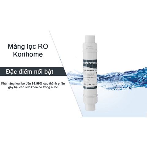 Màng Lọc RO-80GPD Korihome Chính Hãng - Công Nghệ Mỹ, Loại Bỏ 99,99% Vi Khuẩn, Dễ Dàng Thay Thế, Tuổi Thọ 18 Tháng