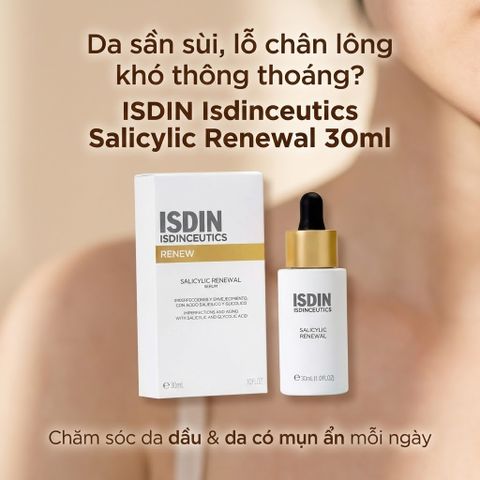 Serum ISDIN Isdinceutics Salicylic Renewal 30ml - Giảm mụn, Làm sáng da, Mờ thâm, Chăm sóc da dầu và hỗn hợp